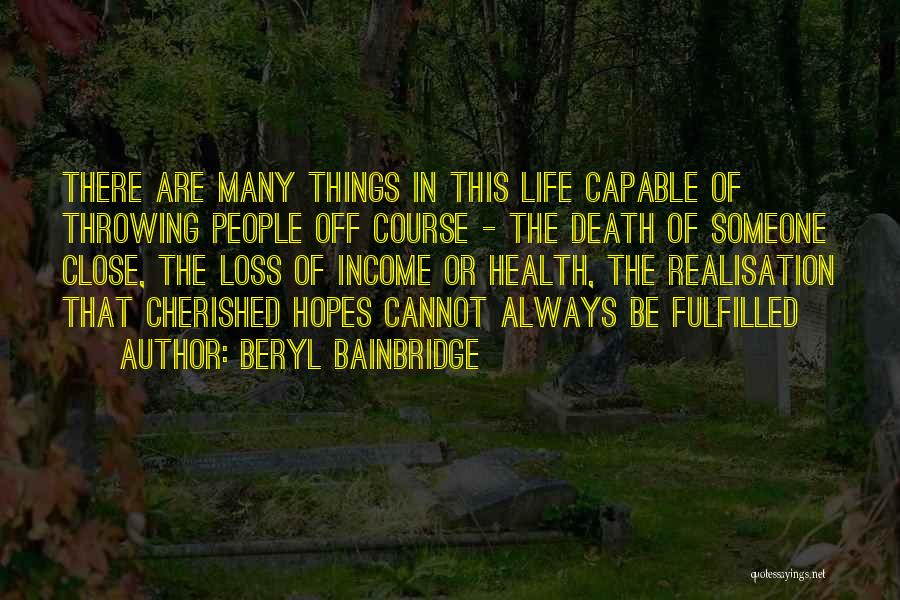 Beryl Bainbridge Quotes 2140075