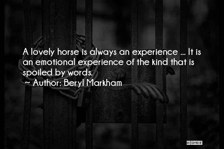 Beryl Markham Horse Quotes By Beryl Markham