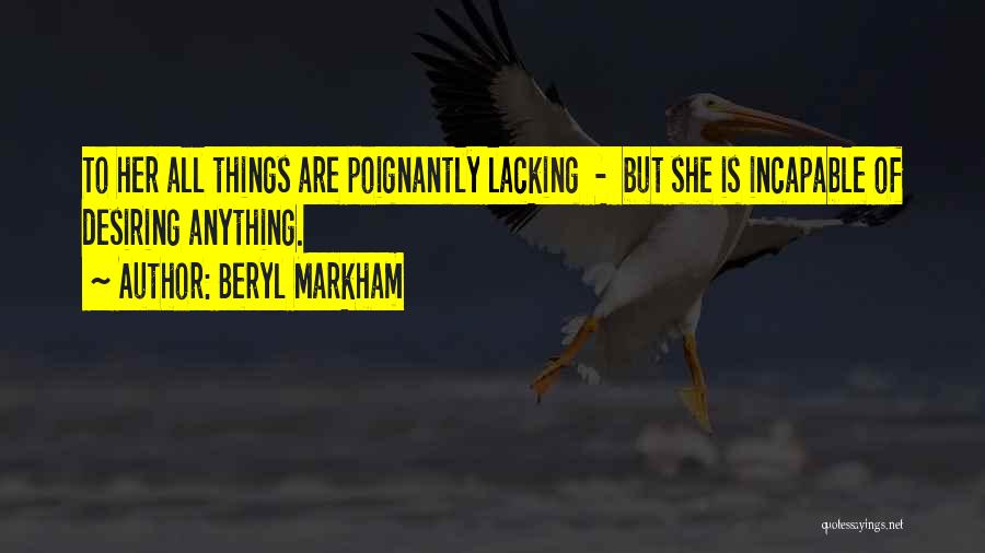 Beryl Markham Quotes 603557