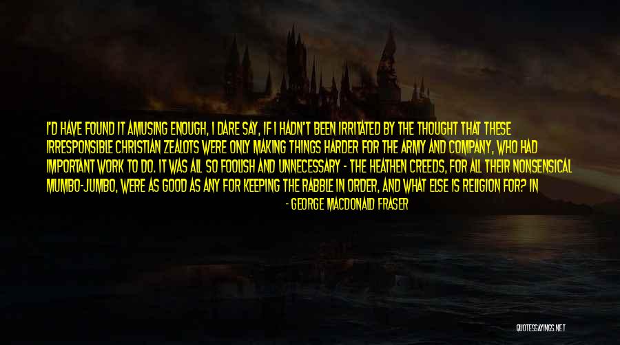 Berzelius Windrip Quotes By George MacDonald Fraser Berzelius Windrip Quotes By George MacDonald Fraser