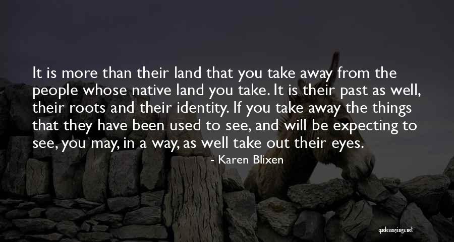 Berzosa Hosteleria Quotes By Karen Blixen Berzosa Hosteleria Quotes By Karen Blixen