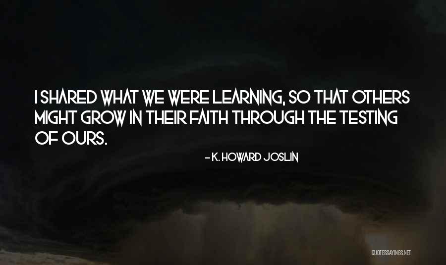 Besados Quotes By K. Howard Joslin