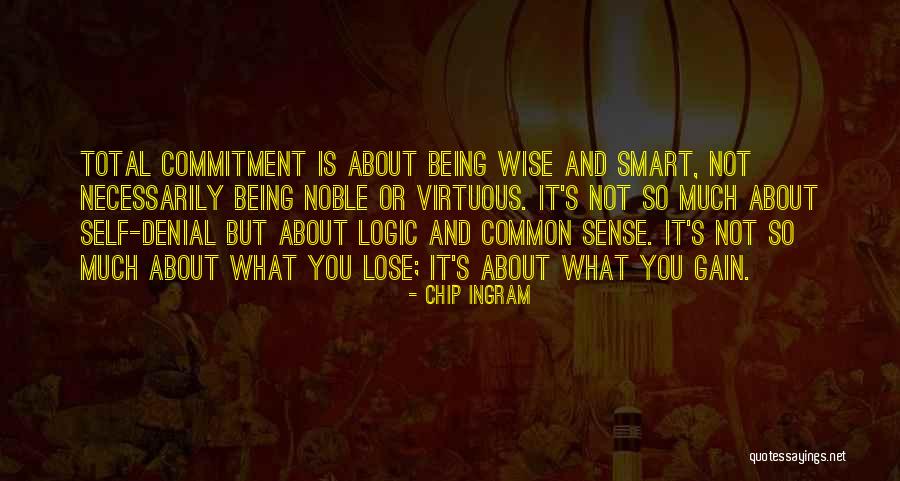 Besan Ki Quotes By Chip Ingram Besan Ki Quotes By Chip Ingram