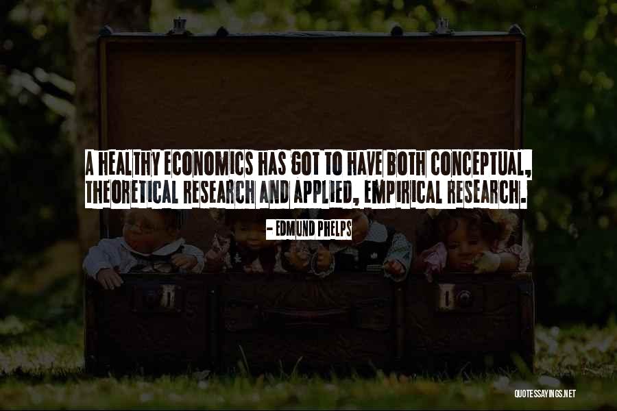Besan Ki Quotes By Edmund Phelps Besan Ki Quotes By Edmund Phelps