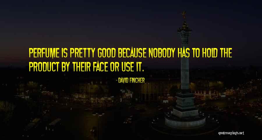 Besantek Quotes By David Fincher Besantek Quotes By David Fincher