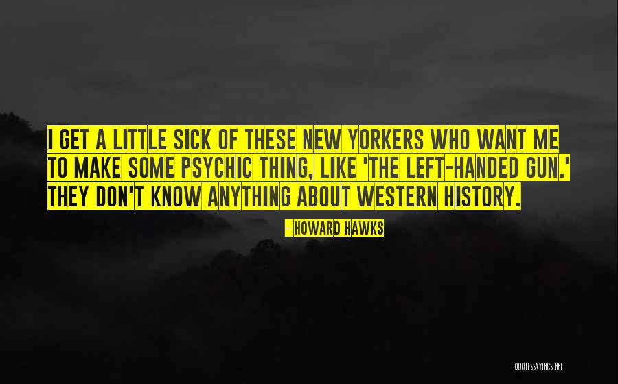 Bescherelle Online Quotes By Howard Hawks Bescherelle Online Quotes By Howard Hawks