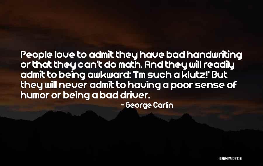 Beschilderen Gipsbuik Quotes By George Carlin Beschilderen Gipsbuik Quotes By George Carlin