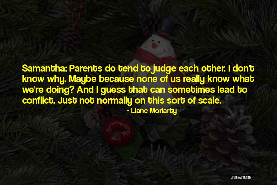 Beschnittenesklavin Quotes By Liane Moriarty Beschnittenesklavin Quotes By Liane Moriarty