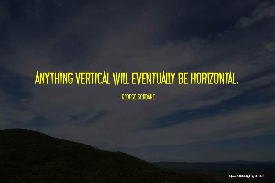 Beseeming Quotes By George Sorbane Beseeming Quotes By George Sorbane