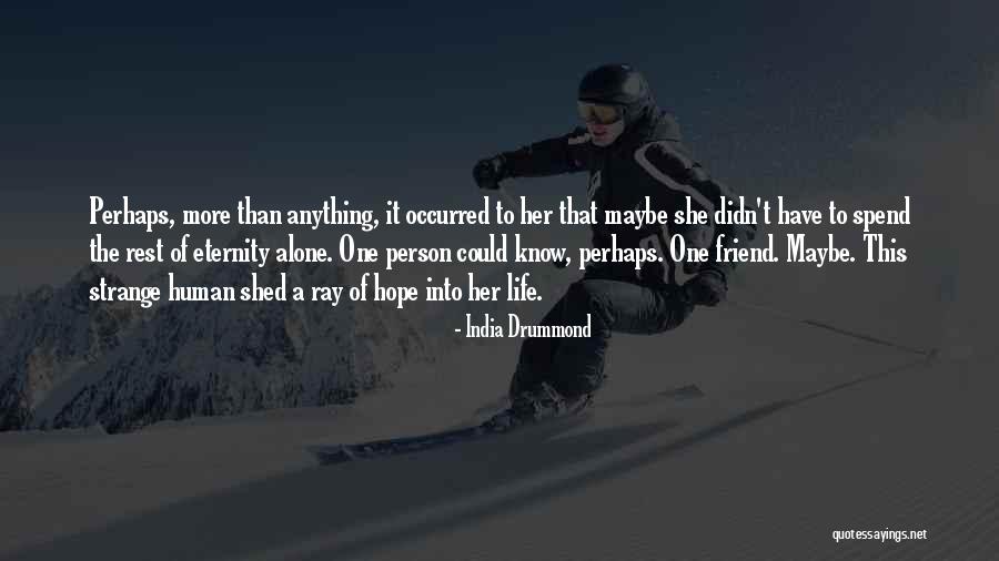 Beserker Quotes By India Drummond Beserker Quotes By India Drummond