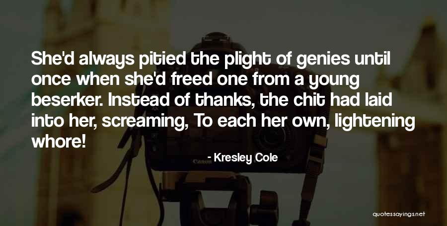 Beserker Quotes By Kresley Cole Beserker Quotes By Kresley Cole