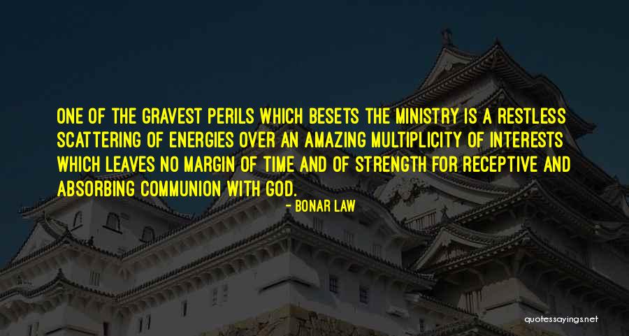 Besets Quotes By Bonar Law