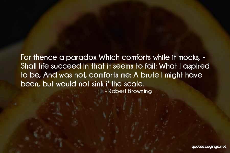 Besetzt Schild Quotes By Robert Browning Besetzt Schild Quotes By Robert Browning