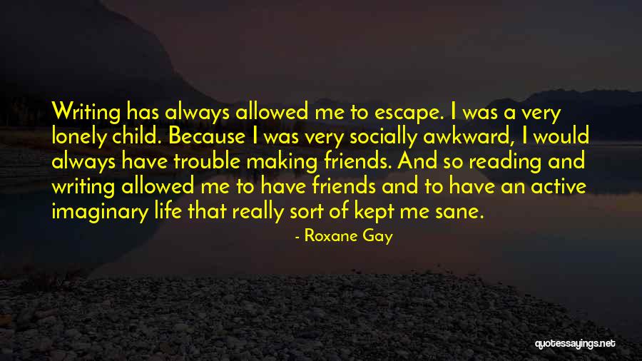 Besgenin I A Ilari Toplami Quotes By Roxane Gay Besgenin I A Ilari Toplami Quotes By Roxane Gay