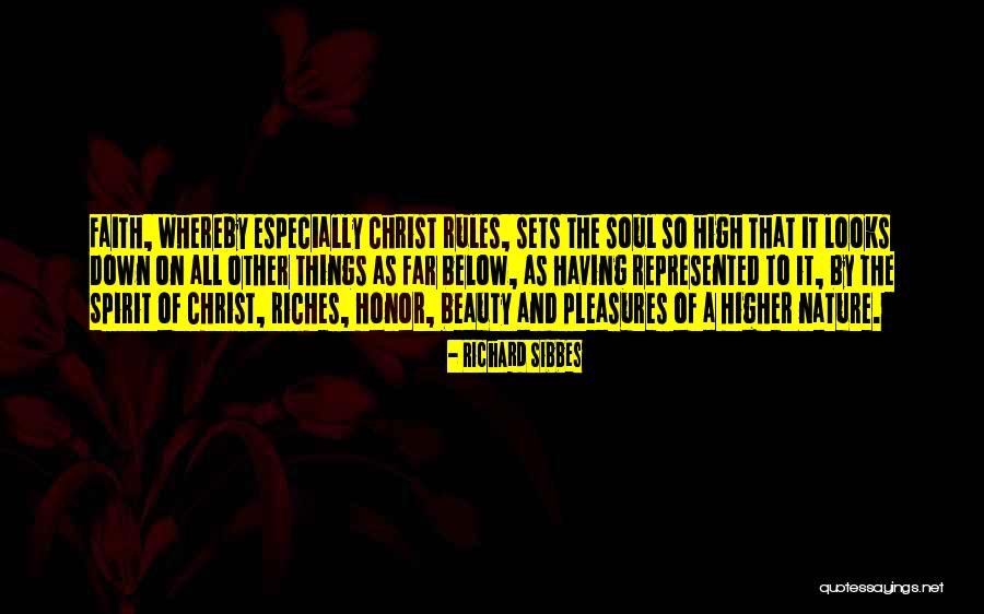 Besharati Catering Quotes By Richard Sibbes Besharati Catering Quotes By Richard Sibbes