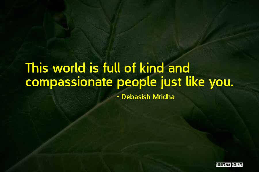 Beshawn Soogrim Quotes By Debasish Mridha Beshawn Soogrim Quotes By Debasish Mridha