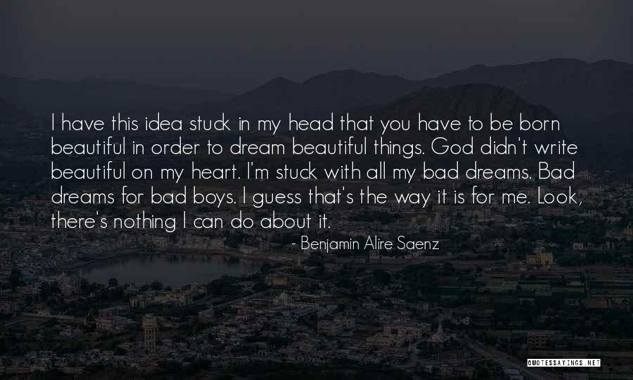 Besichtigen Quotes By Benjamin Alire Saenz Besichtigen Quotes By Benjamin Alire Saenz