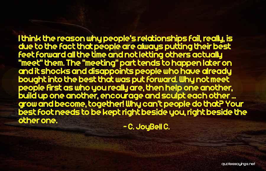 Beside Each Other Quotes By C. JoyBell C.