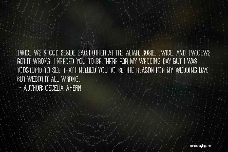 Beside Each Other Quotes By Cecelia Ahern