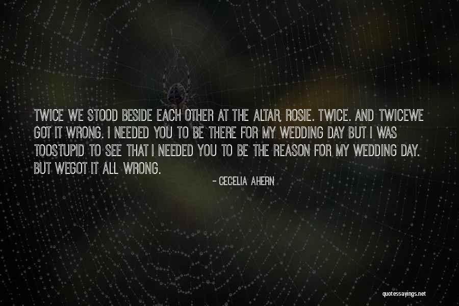 Beside Each Other Quotes By Cecelia Ahern