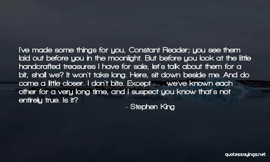 Beside Each Other Quotes By Stephen King