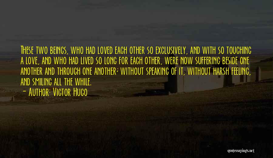 Beside Each Other Quotes By Victor Hugo