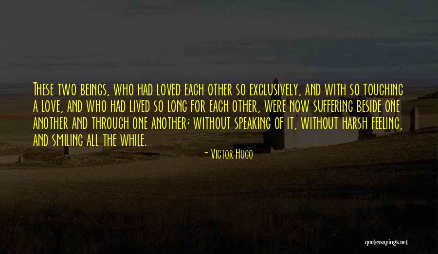 Beside Each Other Quotes By Victor Hugo