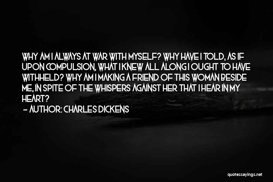 Beside Myself Quotes By Charles Dickens