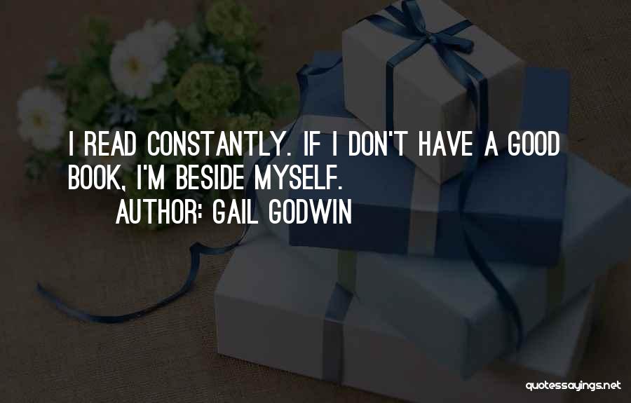 Beside Myself Quotes By Gail Godwin