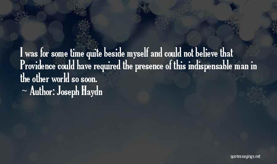 Beside Myself Quotes By Joseph Haydn