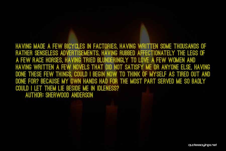 Beside Myself Quotes By Sherwood Anderson