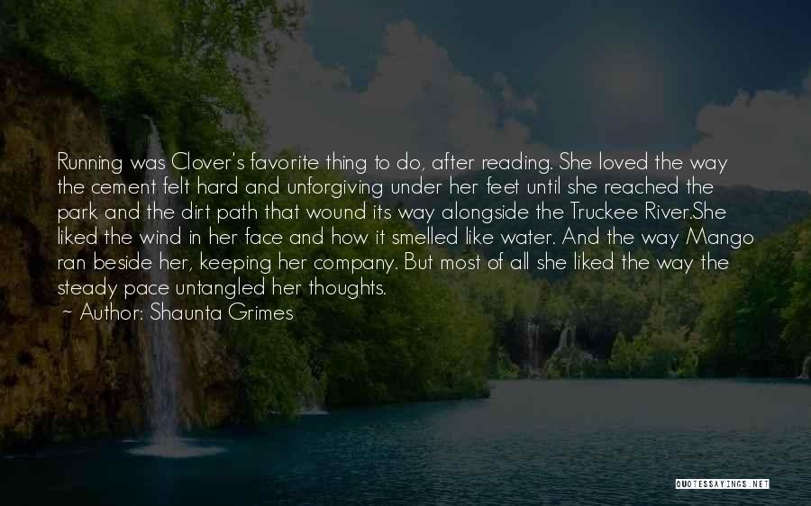Beside River Quotes By Shaunta Grimes
