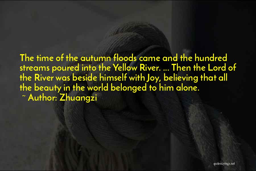 Beside River Quotes By Zhuangzi