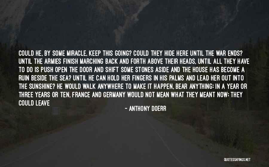 Beside The Sea Quotes By Anthony Doerr Beside The Sea Quotes By Anthony Doerr