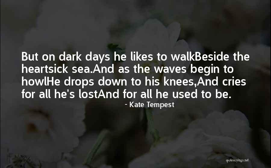 Beside The Sea Quotes By Kate Tempest Beside The Sea Quotes By Kate Tempest