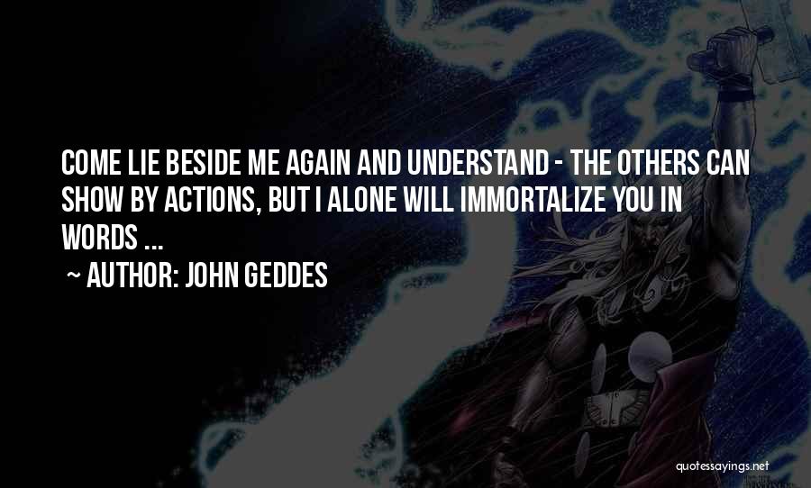 Beside You Love Quotes By John Geddes