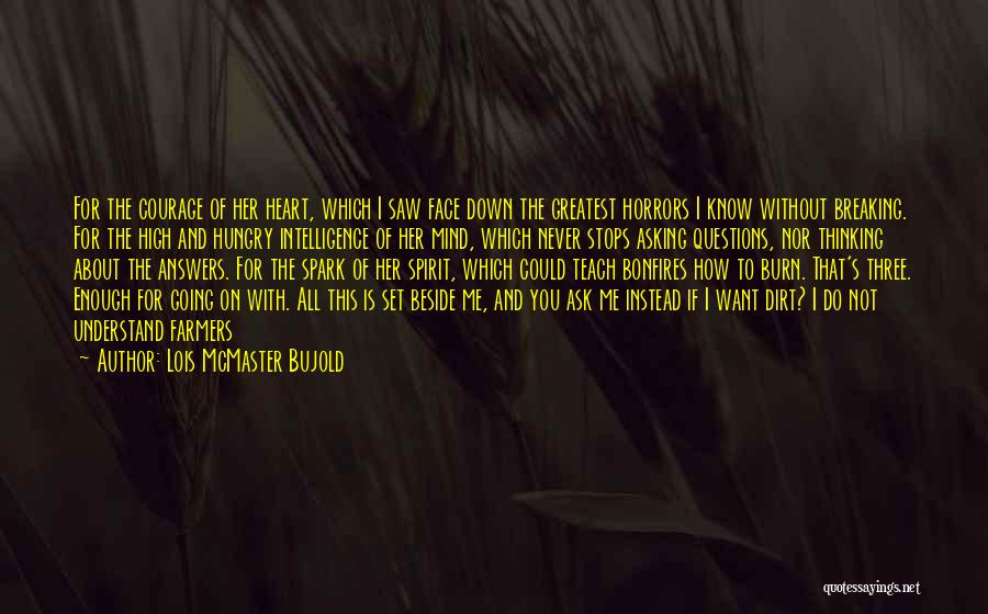 Beside You Love Quotes By Lois McMaster Bujold