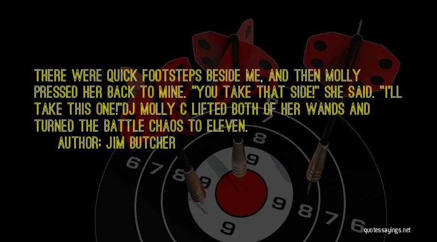 Beside You Quotes By Jim Butcher