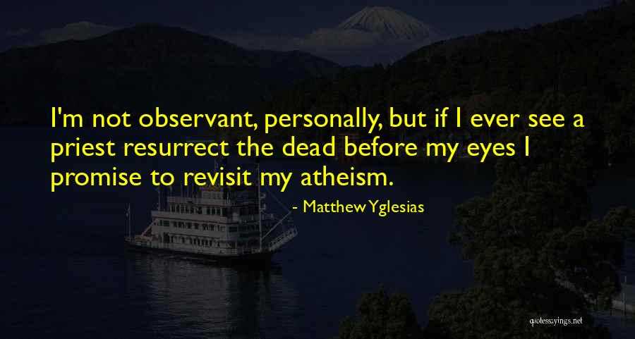 Besidone Quotes By Matthew Yglesias Besidone Quotes By Matthew Yglesias
