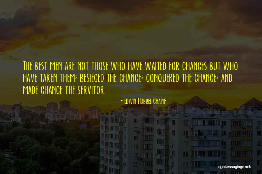Besieged Coc Quotes By Edwin Hubbel Chapin Besieged Coc Quotes By Edwin Hubbel Chapin