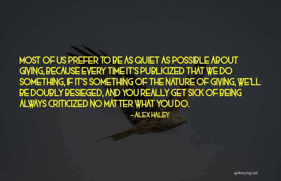 Besieged Quotes By Alex Haley