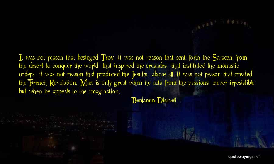 Besieged Quotes By Benjamin Disraeli Besieged Quotes By Benjamin Disraeli