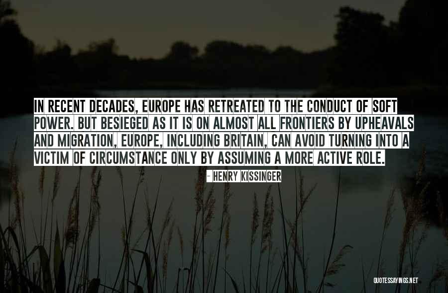 Besieged Quotes By Henry Kissinger Besieged Quotes By Henry Kissinger