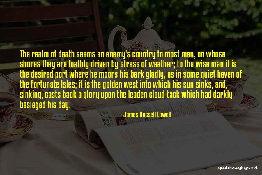 Besieged Quotes By James Russell Lowell