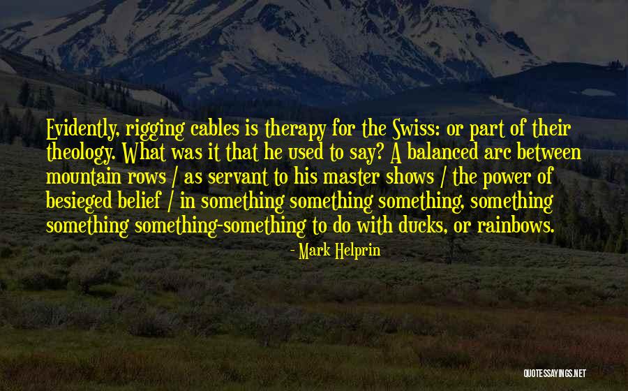 Besieged Quotes By Mark Helprin Besieged Quotes By Mark Helprin