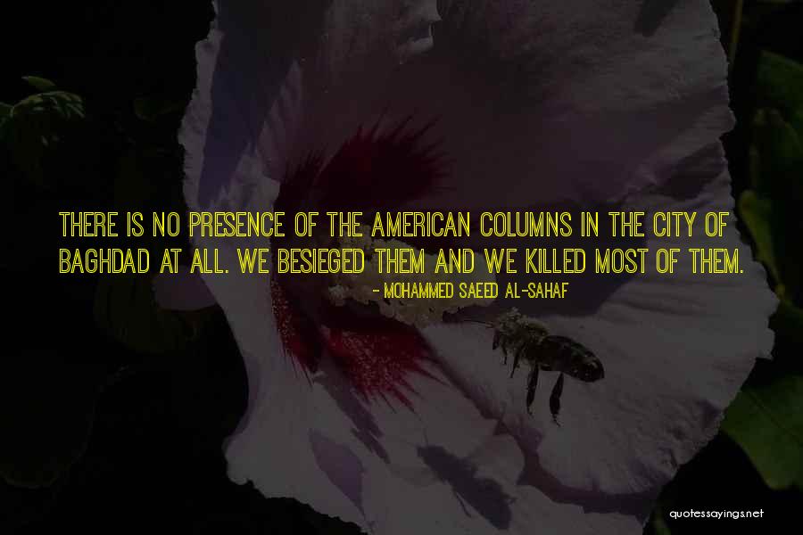 Besieged Quotes By Mohammed Saeed Al-Sahaf Besieged Quotes By Mohammed Saeed Al-Sahaf