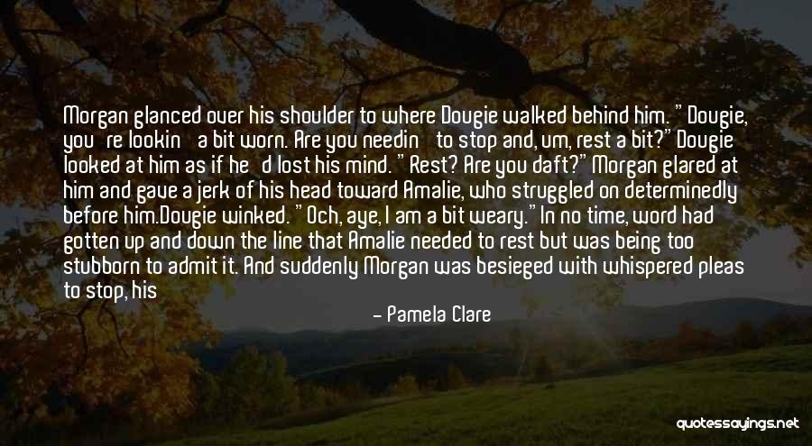 Besieged Quotes By Pamela Clare