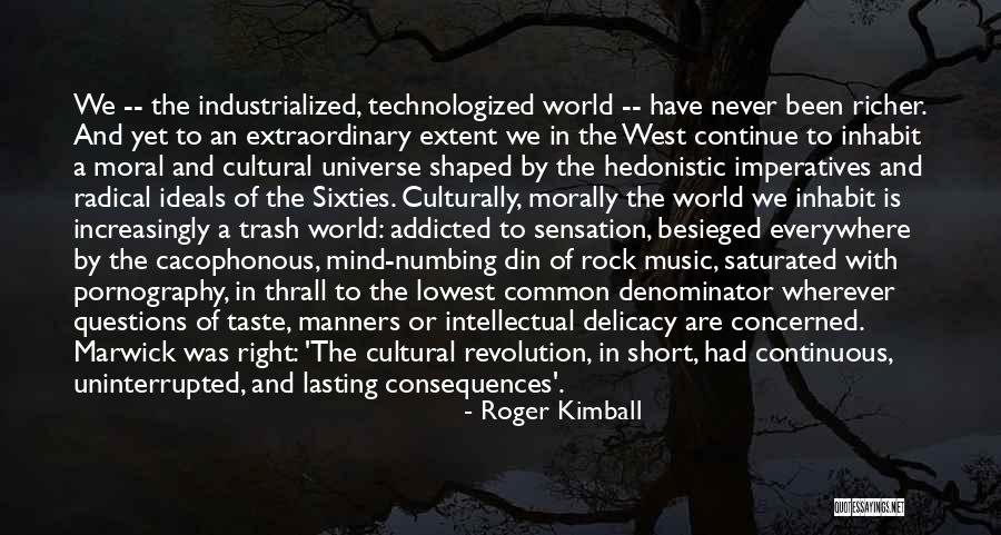 Besieged Quotes By Roger Kimball