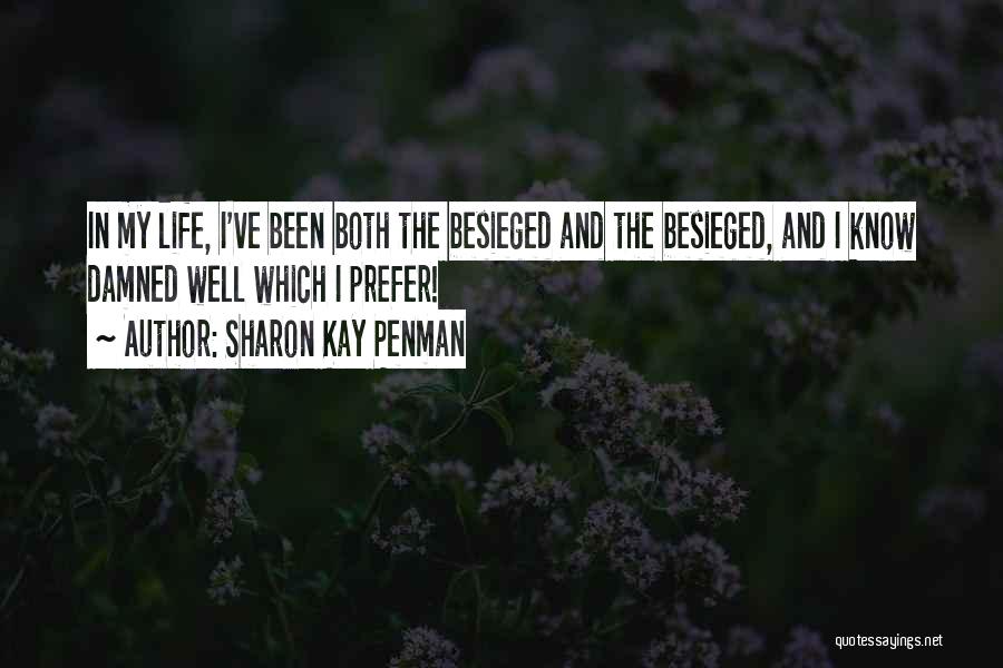 Besieged Quotes By Sharon Kay Penman