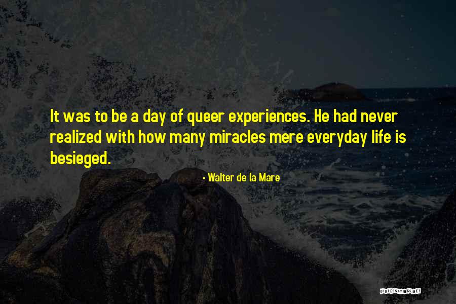 Besieged Quotes By Walter De La Mare Besieged Quotes By Walter De La Mare